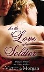 Cover: For the Love of a Soldier - Berkley Publishing Corporation,U.S.