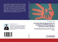 Abbildung von: A Team-based Approach to Leading and Managing a Rural Primary School - LAP Lambert Academic Publishing
