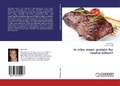 Cover: In vitro meat: protein for twelve billion? - LAP Lambert Academic Publishing