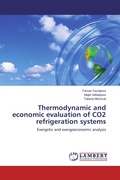 Cover: Thermodynamic and economic evaluation of CO2 refrigeration systems - LAP Lambert Academic Publishing