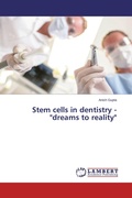 Cover: Stem cells in dentistry - "dreams to reality" - LAP Lambert Academic Publishing