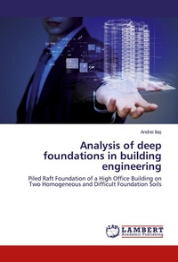 Enlarge image Cover: Analysis of Deep Foundations in Building Engineering - LAP Lambert Academic Publishing