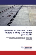 Cover: Behaviour of concrete under fatigue loading in concrete pavements - LAP Lambert Academic Publishing