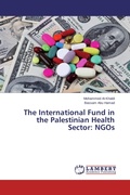 Cover: The International Fund in the Palestinian Health Sector - LAP Lambert Academic Publishing