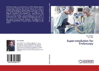Enlarge image Cover: Super-resolution for Endoscopy - LAP Lambert Academic Publishing