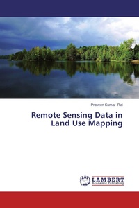 Enlarge image Cover: Remote Sensing Data in Land Use Mapping - LAP Lambert Academic Publishing