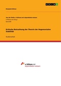 Cover: Kritische Betrachtung der Theorie der Hegemonialen Stabilitaet - GRIN Verlag
