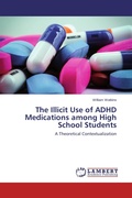 Cover: The Illicit Use of ADHD Medications among High School Students - LAP Lambert Academic Publishing