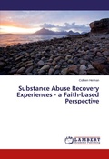 Bild: Substance Abuse Recovery Experiences - a Faith-based Perspective - LAP Lambert Academic Publishing