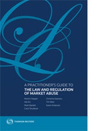 Abbildung von: A Practitioner's Guide to the Law and Regulation of Market Abuse - Sweet & Maxwell