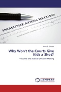 Cover: Why Won't the Courts Give Kids a Shot? - LAP Lambert Academic Publishing