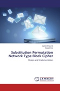 Cover: Substitution Permutation Network Type Block Cipher - LAP Lambert Academic Publishing