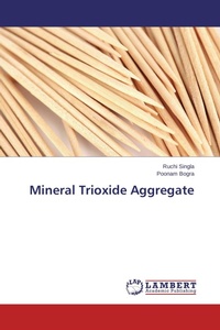 Enlarge image Cover: Mineral Trioxide Aggregate - LAP Lambert Academic Publishing