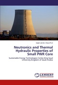 Cover: Neutronics and Thermal Hydraulic Properties of Small PWR Core - LAP Lambert Academic Publishing