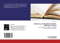 Abbildung von: A History of Academic Book-Selling in Kenya - LAP Lambert Academic Publishing