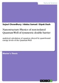 Cover: Nanostructure Physics of non-isolated Quantum Well of symmetric double barrier - GRIN Verlag