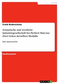 Abbildung von: Sowjetische und westliche Industriegesellschaft bei Herbert Marcuse: Zwei Seiten derselben Medaille - GRIN Verlag