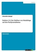 Bild: Fashion 2.0. Der Einfluss von Modeblogs auf den Fachjournalismus - GRIN Verlag