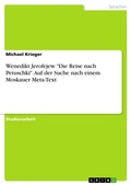 Cover: Wenedikt Jerofejew "Die Reise nach Petuschki". Auf der Suche nach einem Moskauer Meta-Text - GRIN Verlag