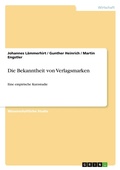 Cover: Die Bekanntheit von Verlagsmarken - GRIN Verlag