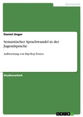 Cover: Semantischer Sprachwandel in der Jugendsprache - GRIN Verlag