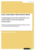 Cover: Gr&uuml;ndungspotenzial und -aktivit&auml;ten von Studierenden an &ouml;sterreichischen Hochschulen - GRIN Verlag