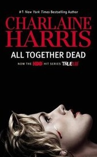 Enlarge image Cover: All Together Dead - Ace Books