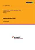 Cover: Kalkulation von Pr&auml;mien - GRIN Verlag