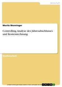 Abbildung von: Controlling, Analyse des Jahresabschlusses und Kostenrechnung - GRIN Verlag