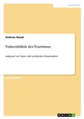 Cover: Vulnerabilitaet des Tourismus - GRIN Verlag