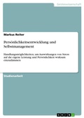 Cover: Pers&ouml;nlichkeitsentwicklung und Selbstmanagement - GRIN Verlag