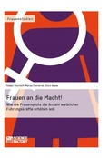Cover: Frauen an die Macht! - GRIN Verlag