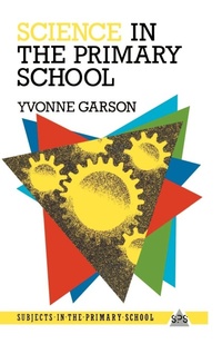 Enlarge image Cover: Science in the Primary School - Routledge