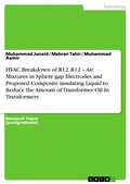 Cover: HVAC Breakdown of R12, R12 - Air Mixtures in Sphere gap Electrodes and Proposed Composite insulating Liquid to Reduce the Amount of Transformer Oil In Transformers - GRIN Verlag