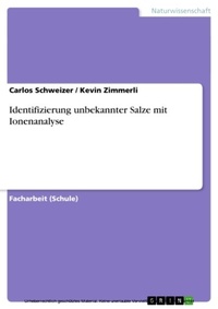 Abbildung von: Identifizierung unbekannter Salze mit Ionenanalyse - GRIN Verlag