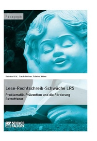 Bild: Lese-Rechtschreib-Schwäche LRS. - GRIN Verlag