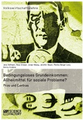 Cover: Bedingungsloses Grundeinkommen: Allheilmittel f&uuml;r soziale Probleme? - GRIN Verlag