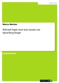 Cover: Edward Sapir und sein Ansatz zur Sprachtypologie - GRIN Verlag