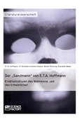 Cover: Der "Sandmann" von E.T.A. Hoffmann. Erz&auml;hlstrukturen des Wahnsinns und des Unheimlichen - GRIN Verlag
