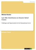 Cover: Last Mile Distribution in Disaster Relief Chains - GRIN Verlag