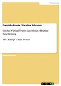 Cover: Global Virtual Teams and their effective functioning - GRIN Verlag