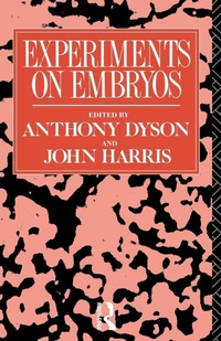 Enlarge image Cover: Experiments on Embryos - Routledge