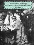 Cover: Women and Marriage in Nineteenth-Century England - Routledge