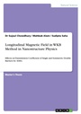 Cover: Longitudinal Magnetic Field in WKB Method in Nanostructure Physics - GRIN Verlag