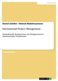 Enlarge image Cover: International Project Management - GRIN Verlag