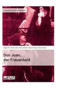 Cover: Don Juan, der Frauenheld - GRIN Verlag