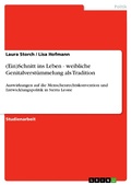 Cover: (Ein)Schnitt ins Leben - weibliche Genitalverst&uuml;mmelung als Tradition - GRIN Verlag