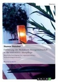 Cover: Einfuehrung der Wohnform Hausgemeinschaft in der stationaeren Altenpflege - GRIN Verlag