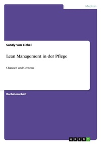 Abbildung von: Lean Management in der Pflege - GRIN Verlag