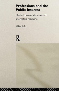 Enlarge image Cover: Professions and the Public Interest - Routledge